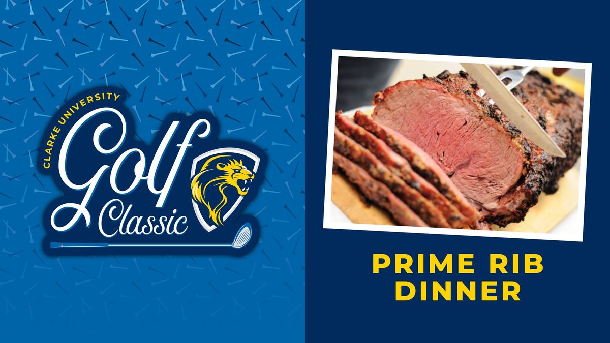 Clarke Golf Classic Prime Rib Dinner