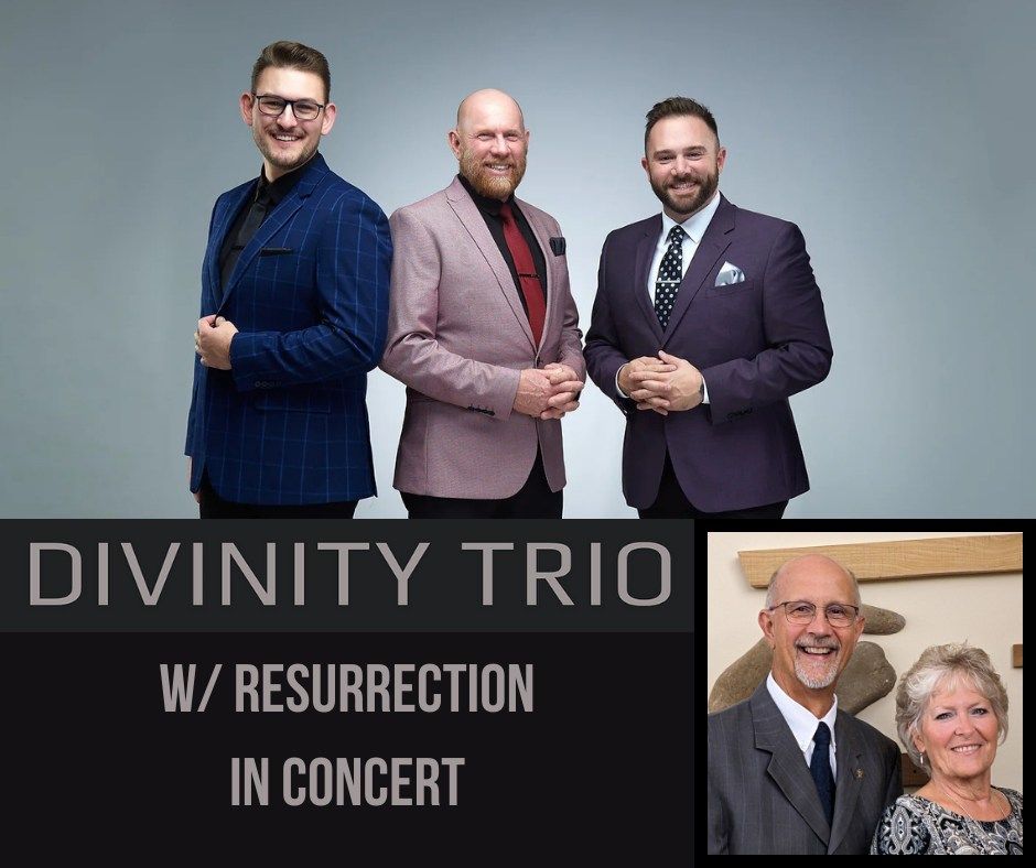 DIVINITY TRIO AND RESURRECTION in concert