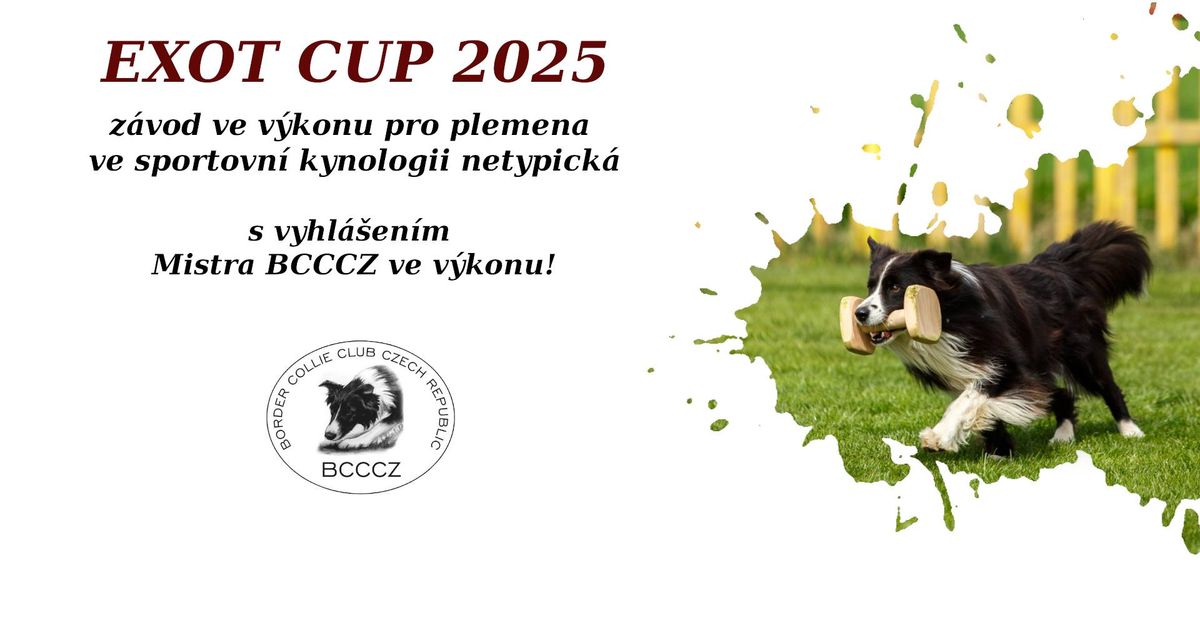 Exot cup 2025 + Mistrovstv\u00ed BCCCZ ve v\u00fdkonu