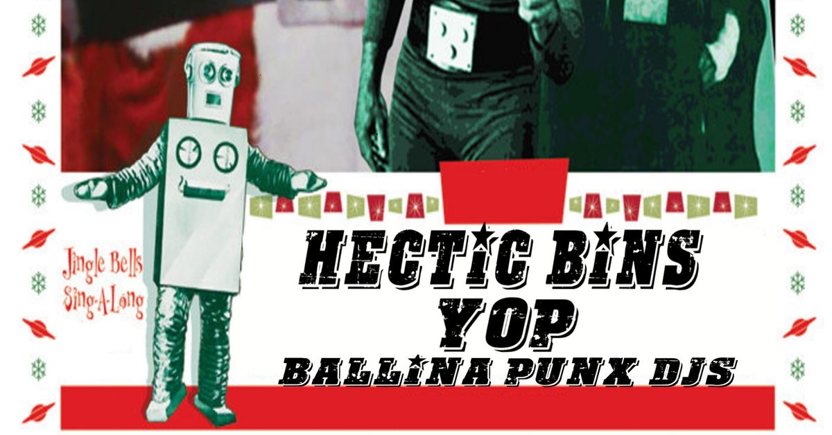 Ballina Punx Xmas Gig - Hectic Bins\/Yop