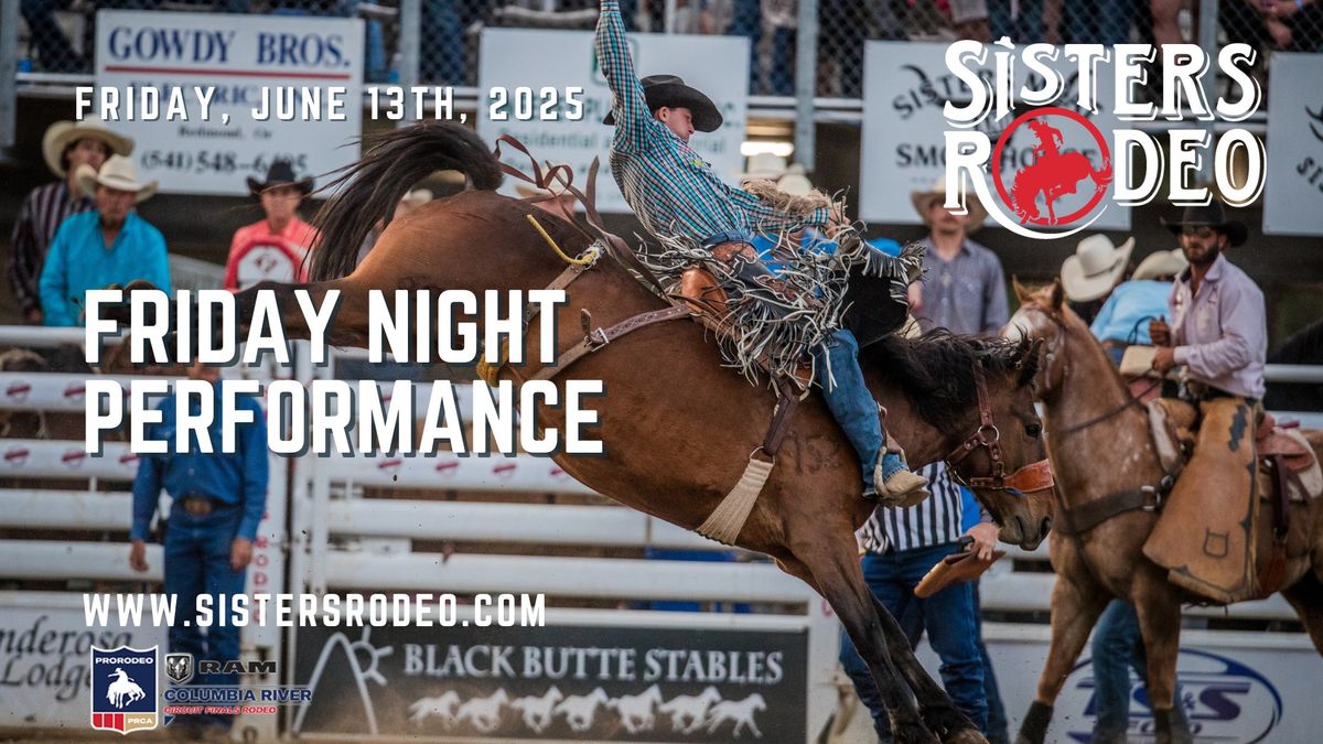 Sisters Rodeo | FRIDAY NIGHT | 85th Anniversary