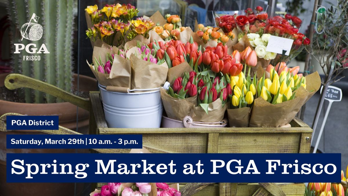 Spring Market at PGA Frisco