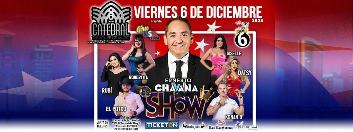 ERNESTO CHAVANA ES SHOW 