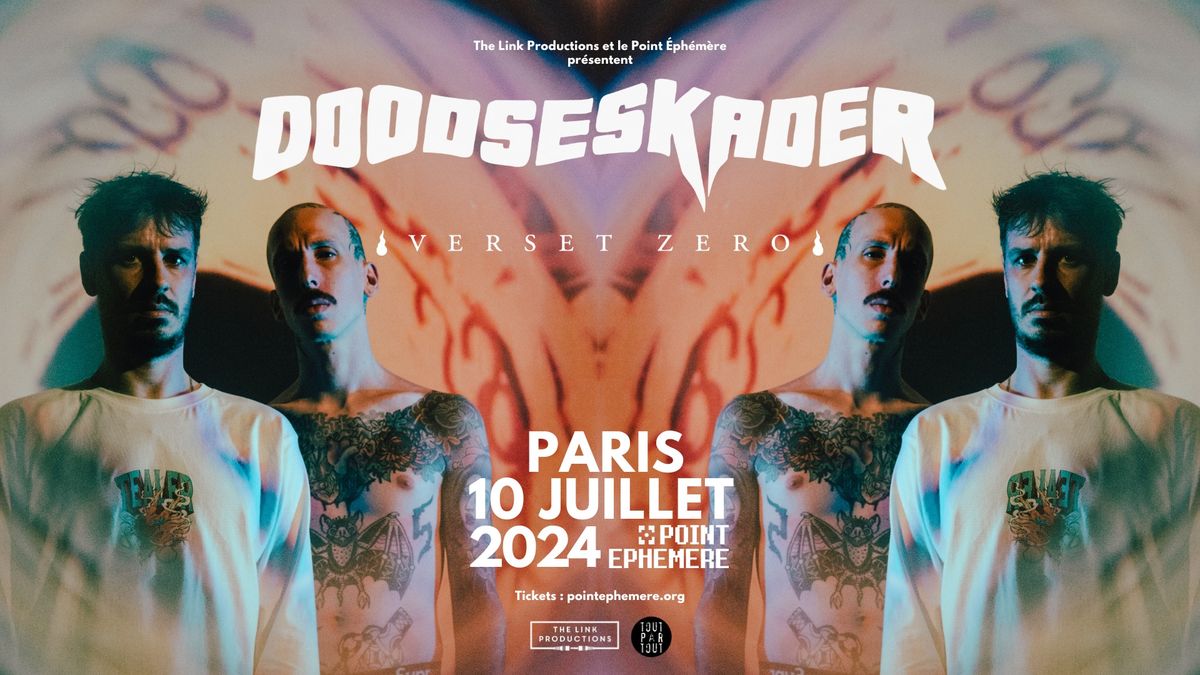 | DOODSESKADER + VERSET ZERO | POINT EPHEMERE, PARIS |