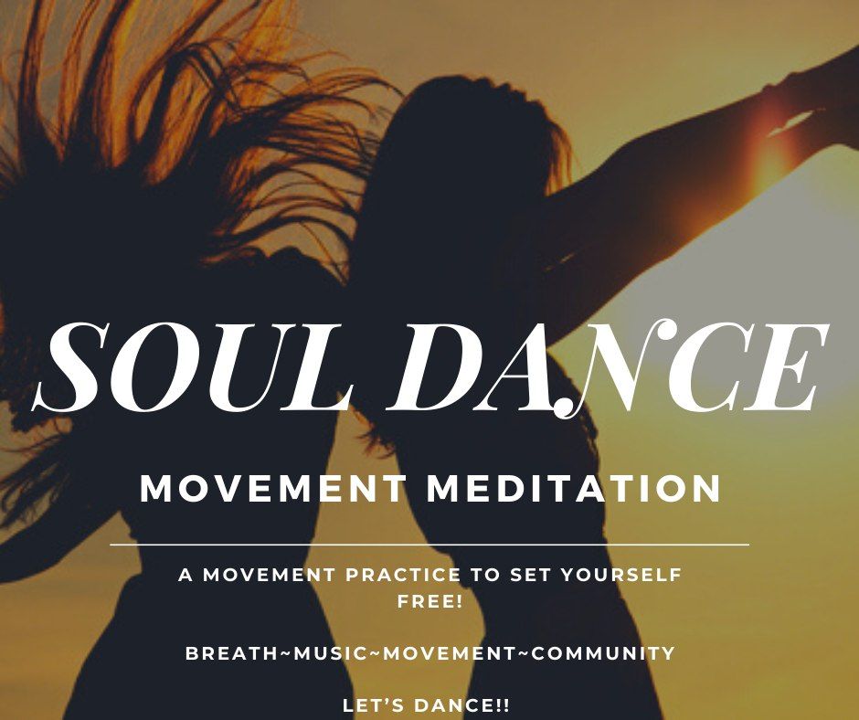 Soul Dance - Movement Meditation