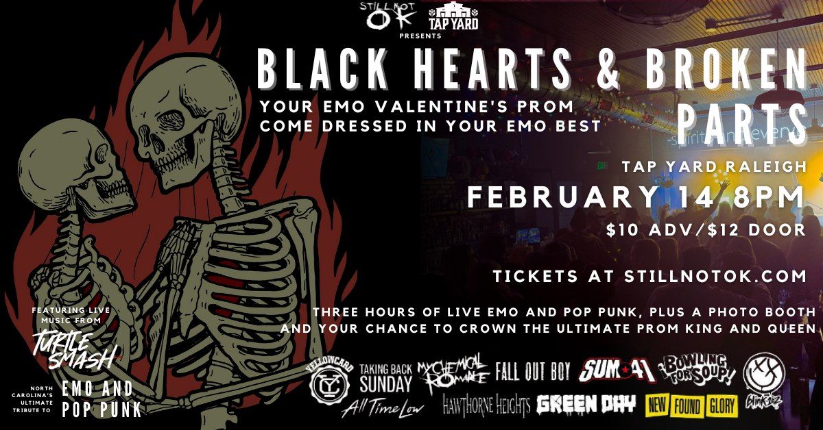 BLACK HEARTS & BROKEN PARTS: YOUR EMO VALENTINE'S PROM at TAP YARD