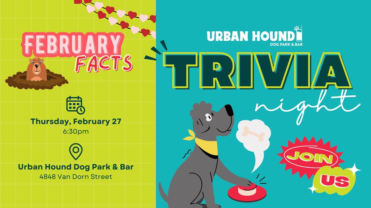 February Facts Trivia Night at Urban Hound Dog Park & Bar