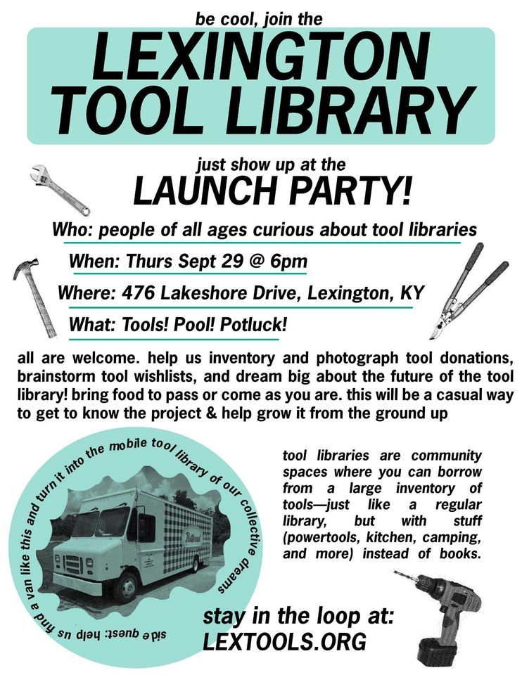 Lexington Tool Library Launch Party, 476 Lakeshore Dr, Lexington, KY ...