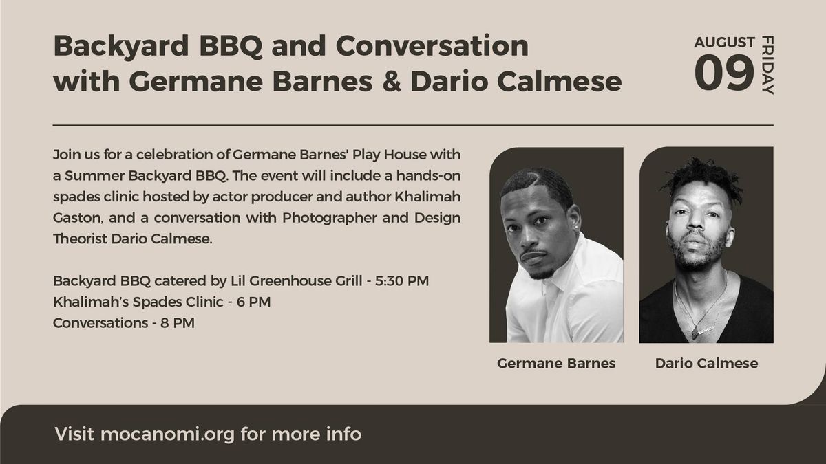 Backyard BBQ and Conversation with Germane Barnes and Dario Calmese