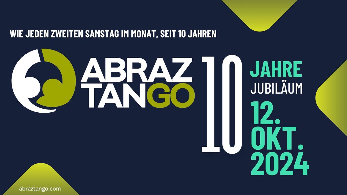 AbrazTango "10 JAHRE" Jubil\u00e4um, gro\u00dfes PARTY