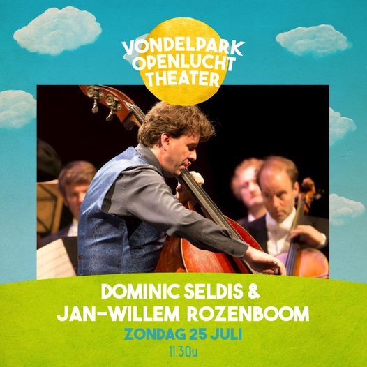 Dominic Seldis & Jan-Willem Rozenboom - Vondelpark Openluchttheater