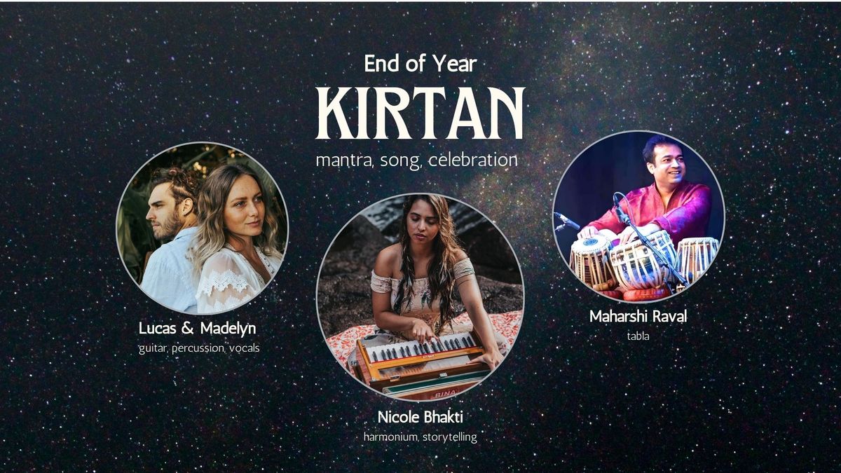 Special End of Year Kirtan ~ 14th Dec M\/M 