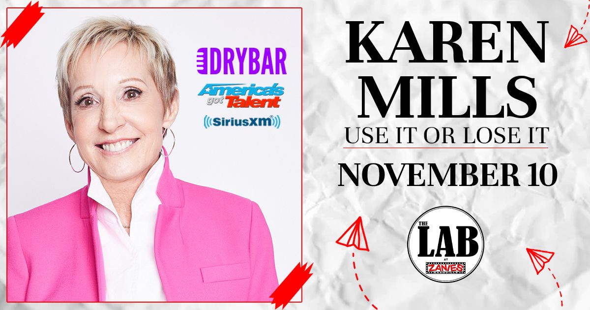 Karen Mills: Use It Or Lose It at The Lab at Zanies