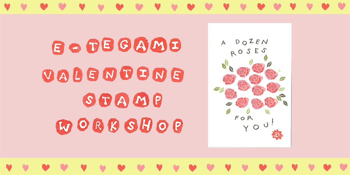 Valentine's Day  E-tegami Workshop
