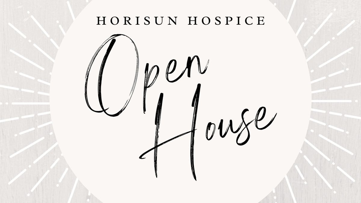 HoriSun Hospice Open House 2024!