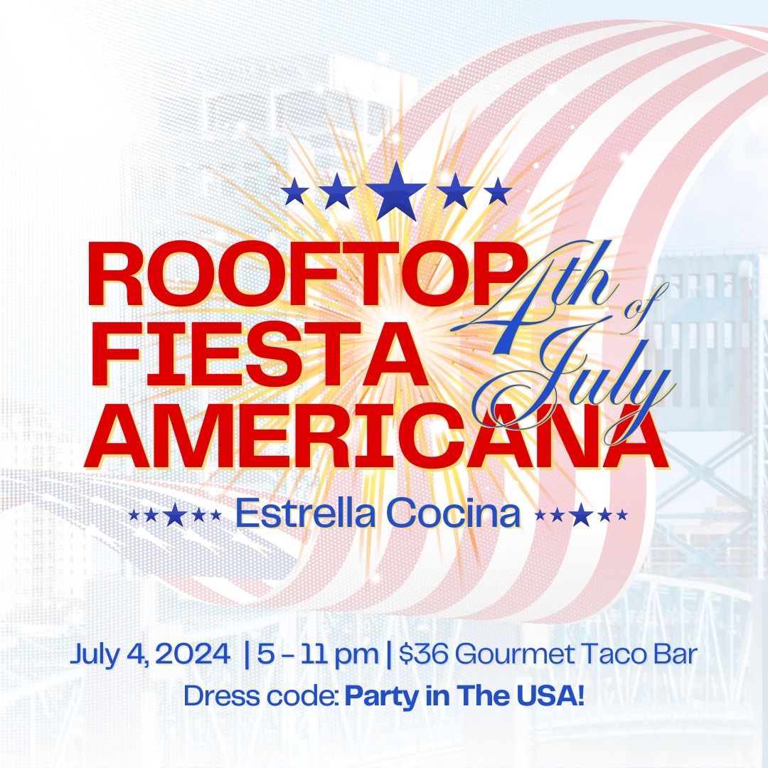 4th of July Rooftop Fiesta