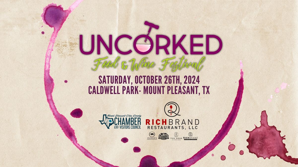 Uncorked Food & Wine Festival 2024 