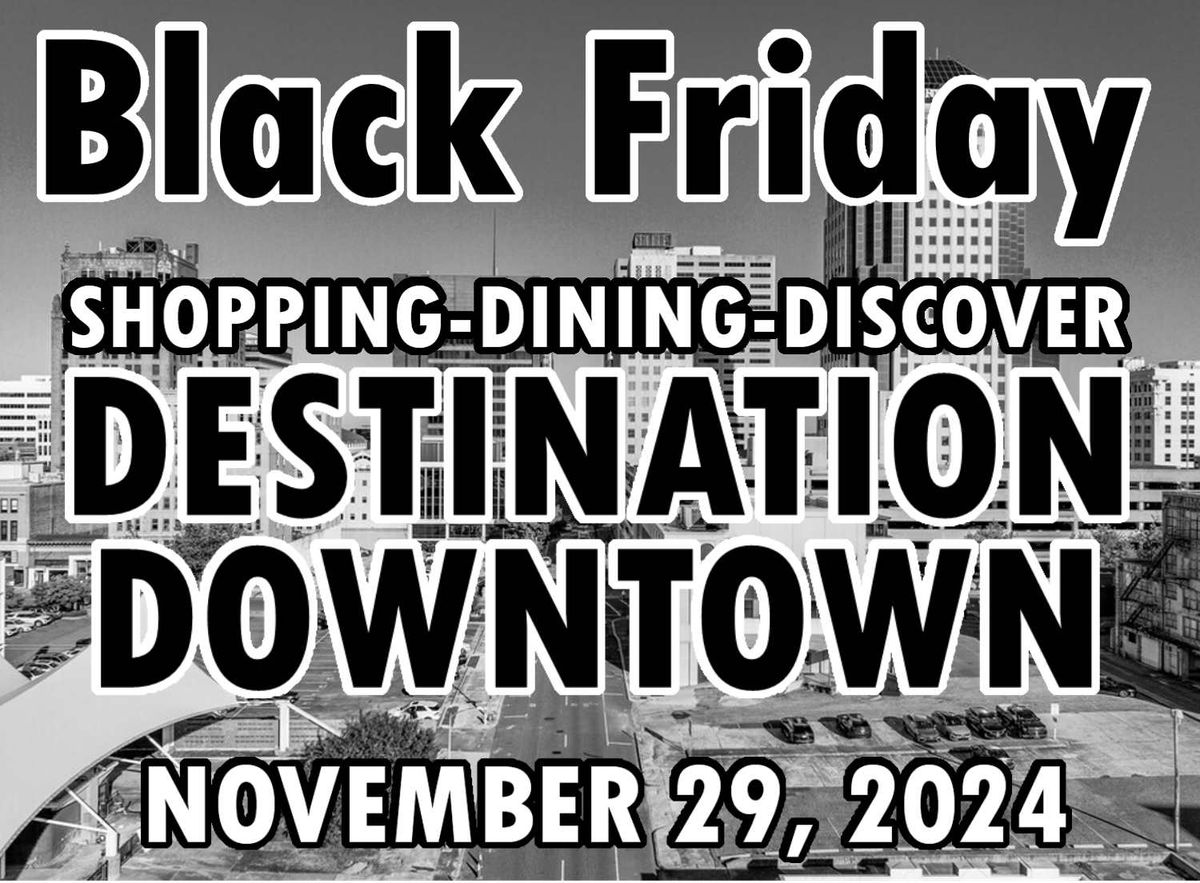 BLACK FRIDAY-DOWNTOWN SHREVEPORT