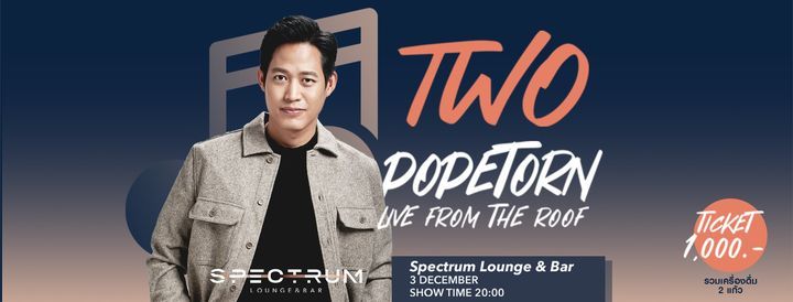 TWO POPETORN LIVE FROM THE ROOF | Spectrum Lounge & Bar