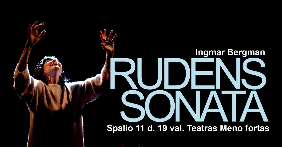 Ingmar Bergman spektaklis "Rudens sonata" 