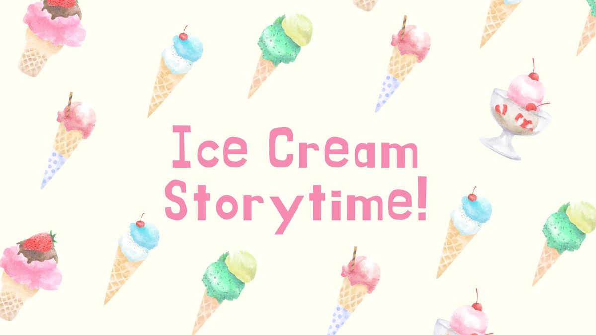 Ice Cream Storytime