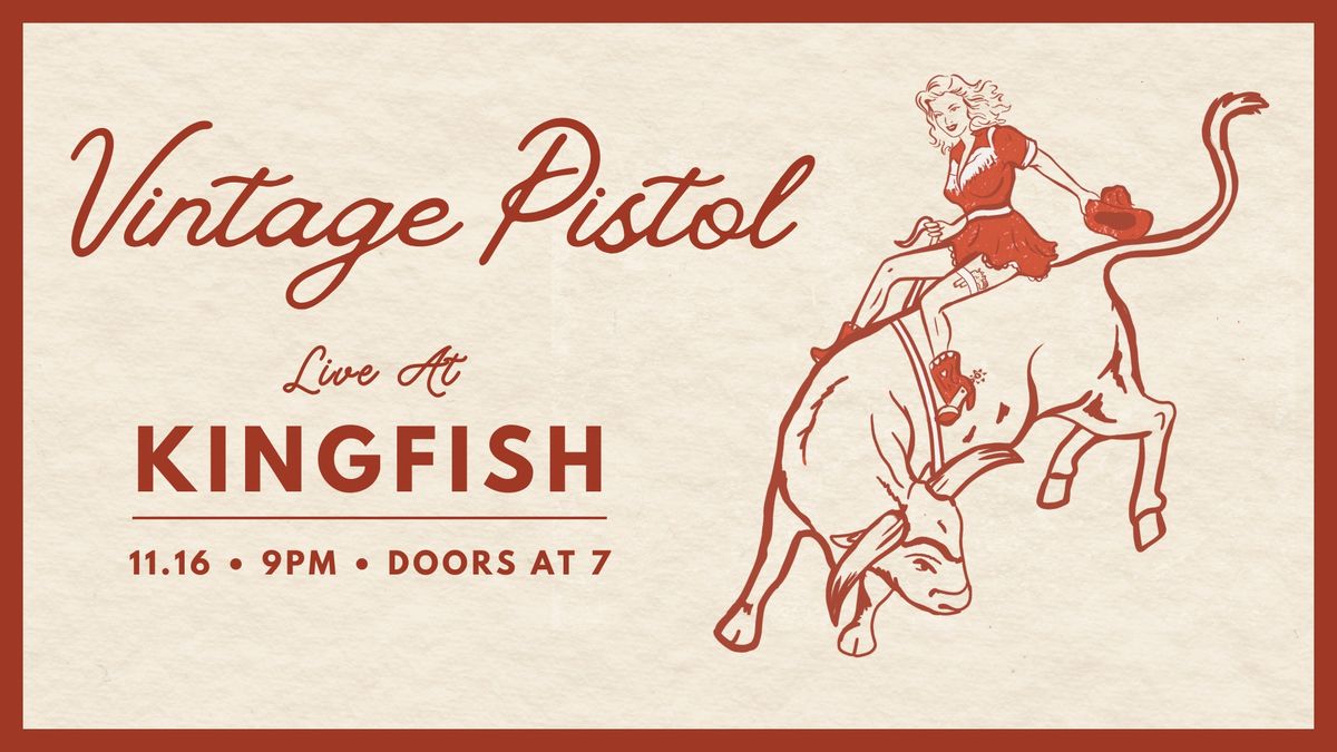 Vintage Pistol Live at Kingfish (post Texas vs Arkansas game)