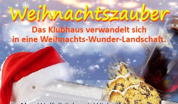 \u201eWeihnachtszauber im und um das Klubhaus\u201c