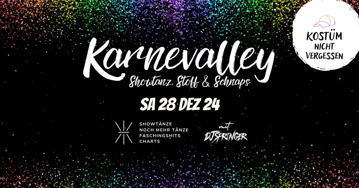 Karnevalley 2024 - Showtanz, Stoff und Schnaps