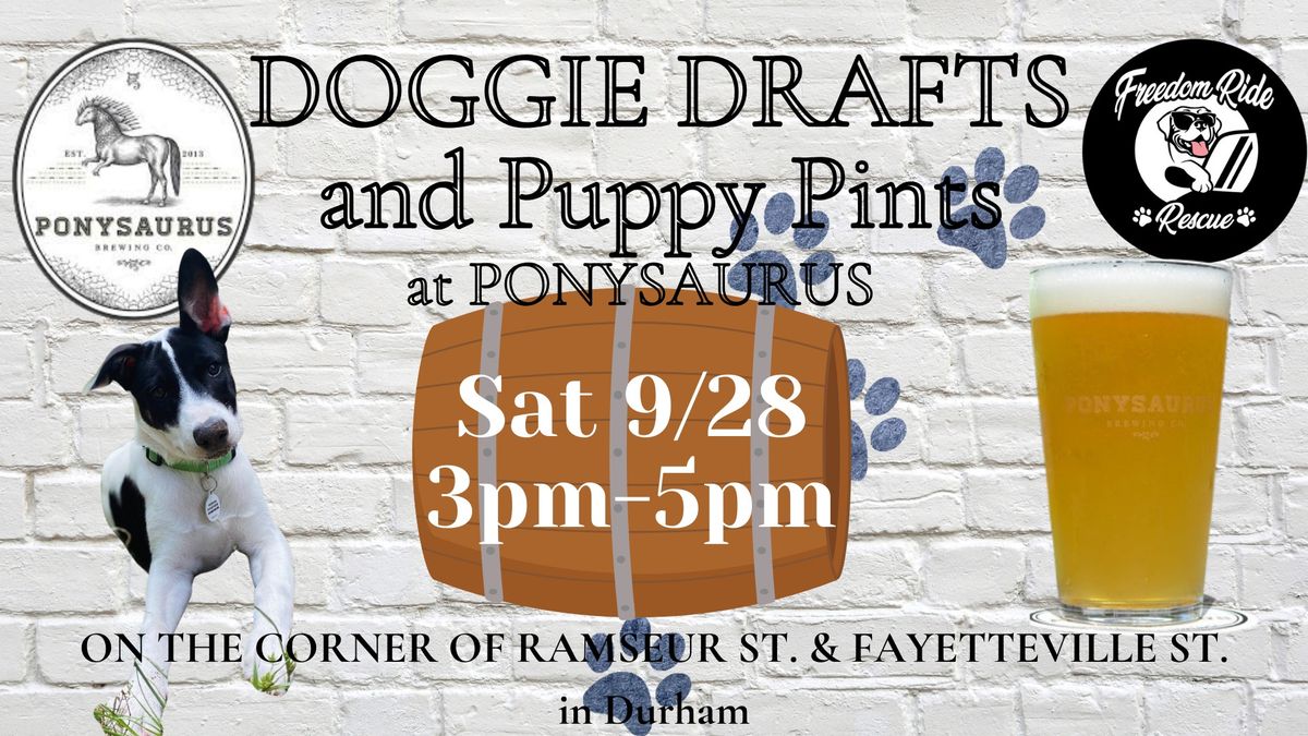 Doggie Drafts and Puppy Pints