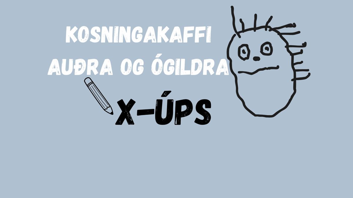 Kosningakaffi au\u00f0ra og \u00f3gildra