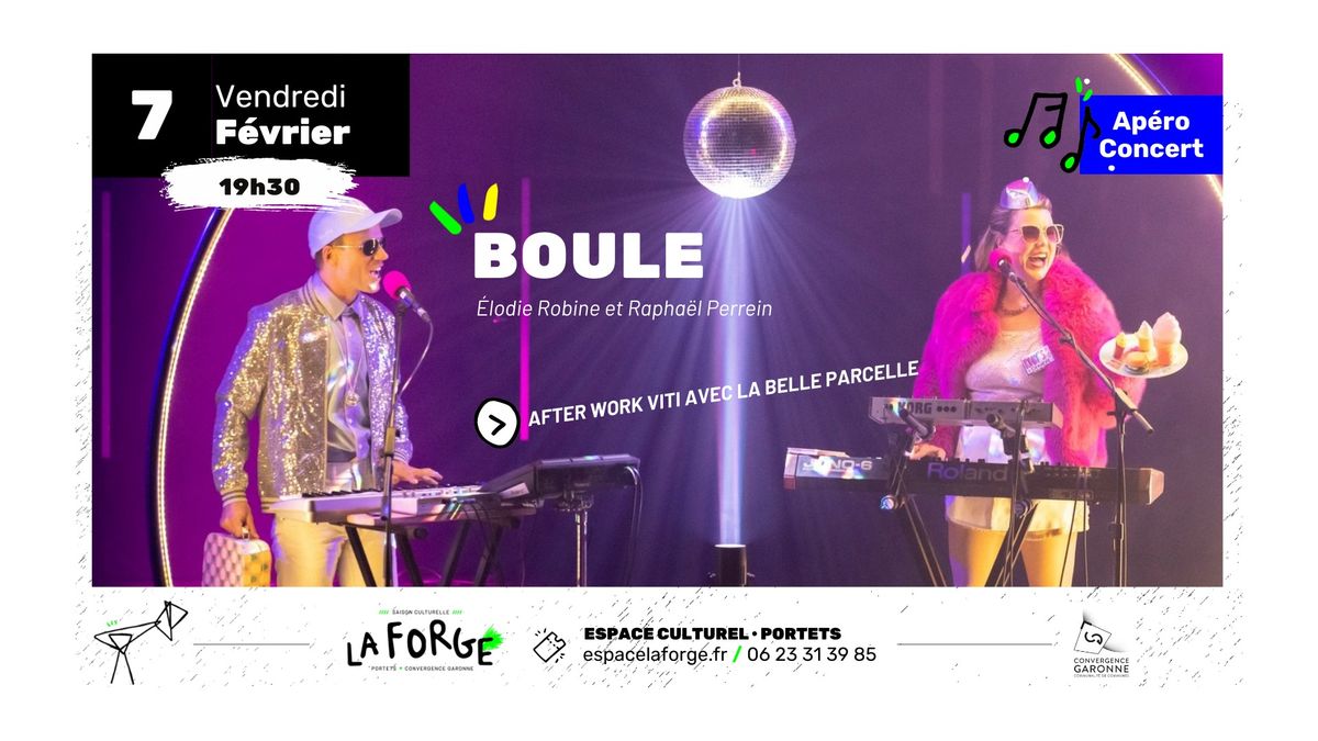 Ap\u00e9ro-concert : BOULE