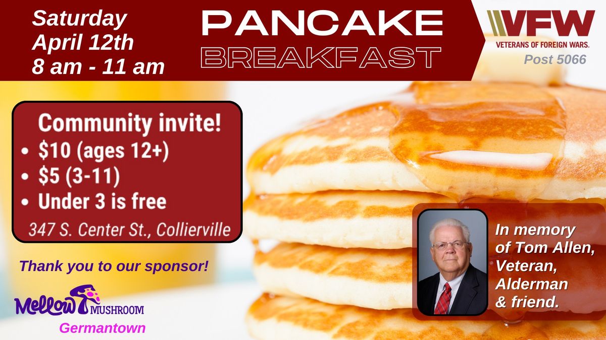 Pancake Breakfast at VFW Post 5066 in memory of Tom Allen - community invited!