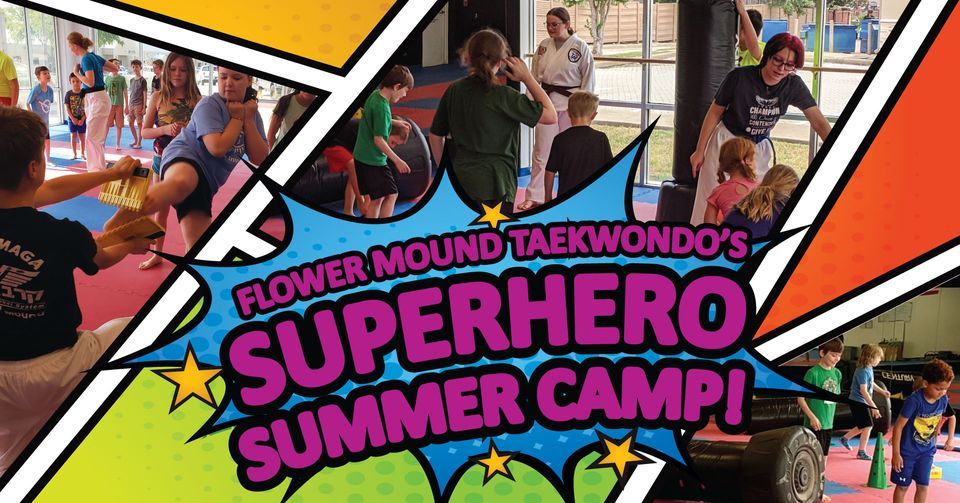 SuperHero Summer Camp at Flower Mound Taekwondo