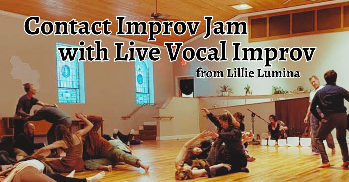 Contact Improv Jam + Live Music with Lillie Lumina