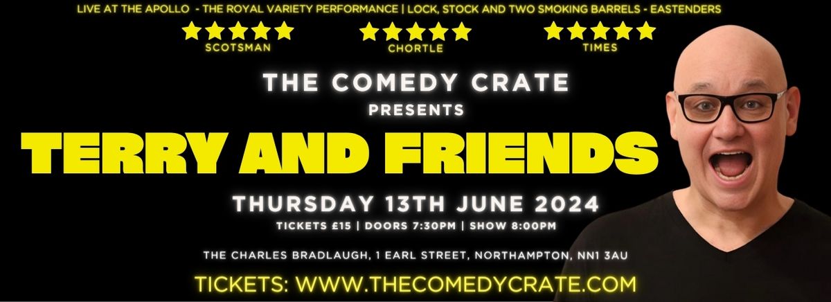 The Comedy Crate presents Terry And Friends 