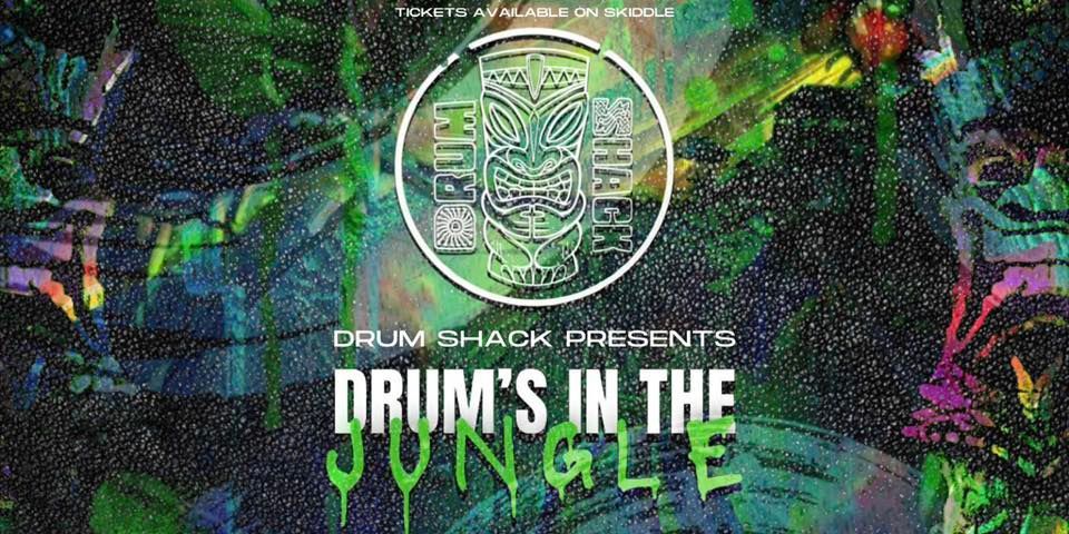 DRUM SHACK PRESENTS: DRUMS IN THE JUNGLE (ALL DAYER)