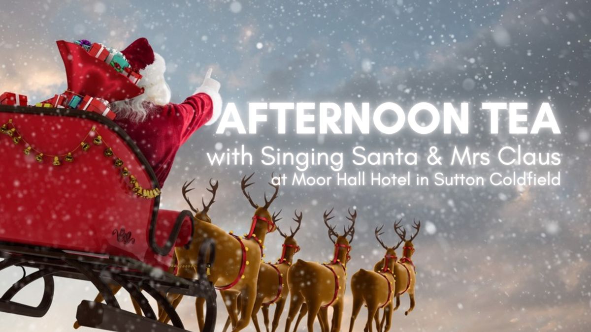 Afternoon Tea with Singing Santa & Mrs Claus