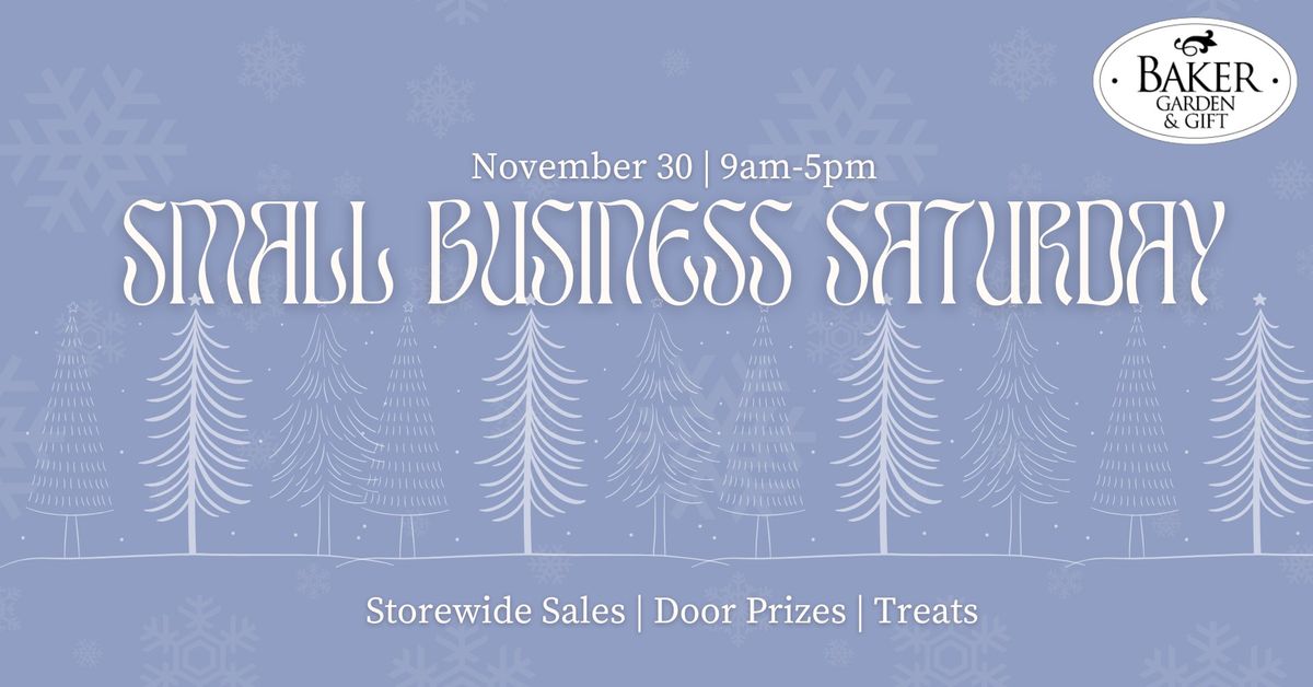 Small Business Saturday | Baker Garden & Gift