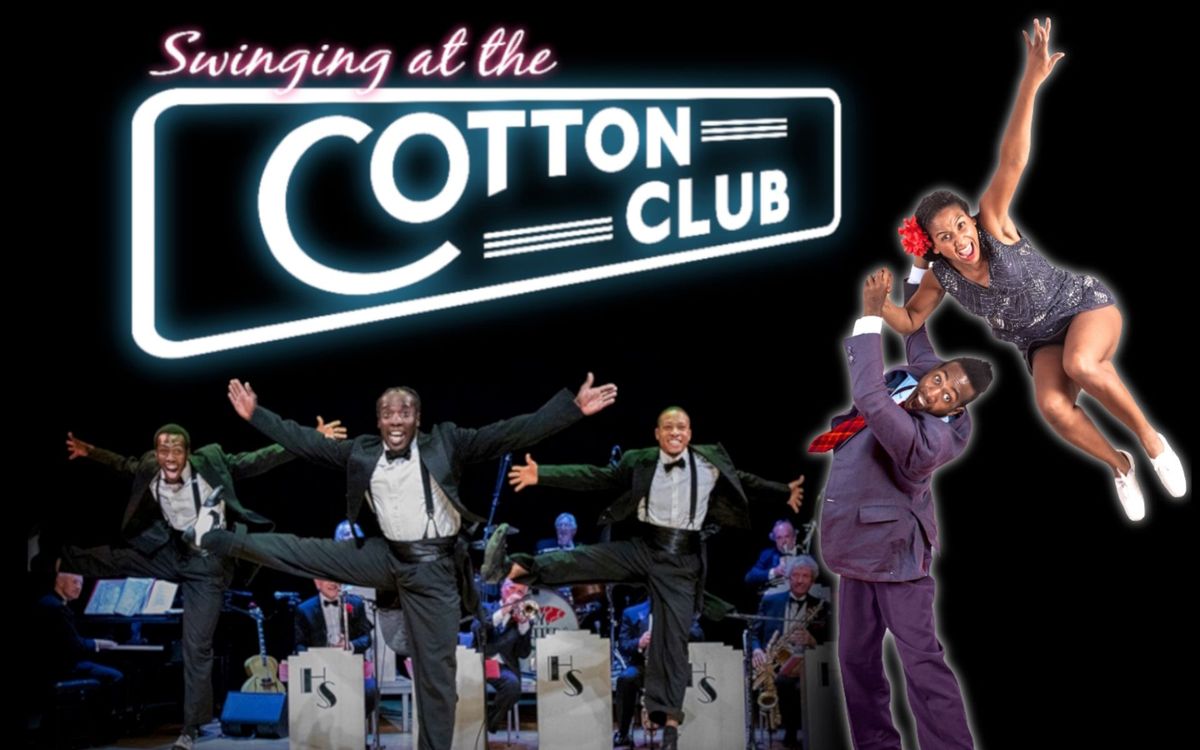 Swinging at the Cotton Club - featuring The Lindy Hop Dance Company