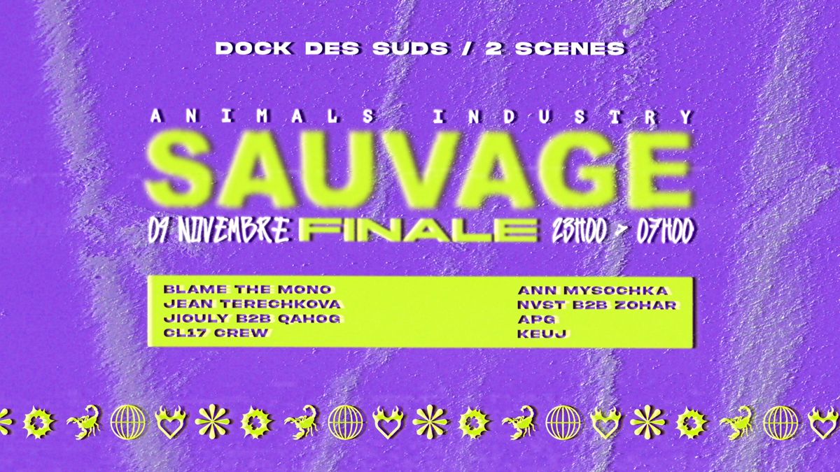 SAUVAGE FINALE