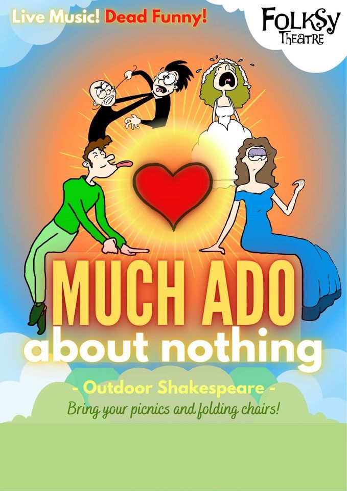 Folksy Theatre present "Much Ado About Nothing"