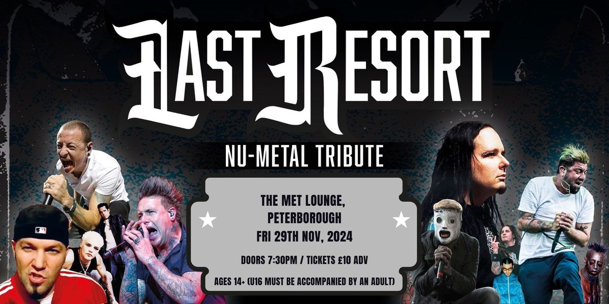 Last Resort - Nu Metal Tribute at The Met Lounge (Peterborough)