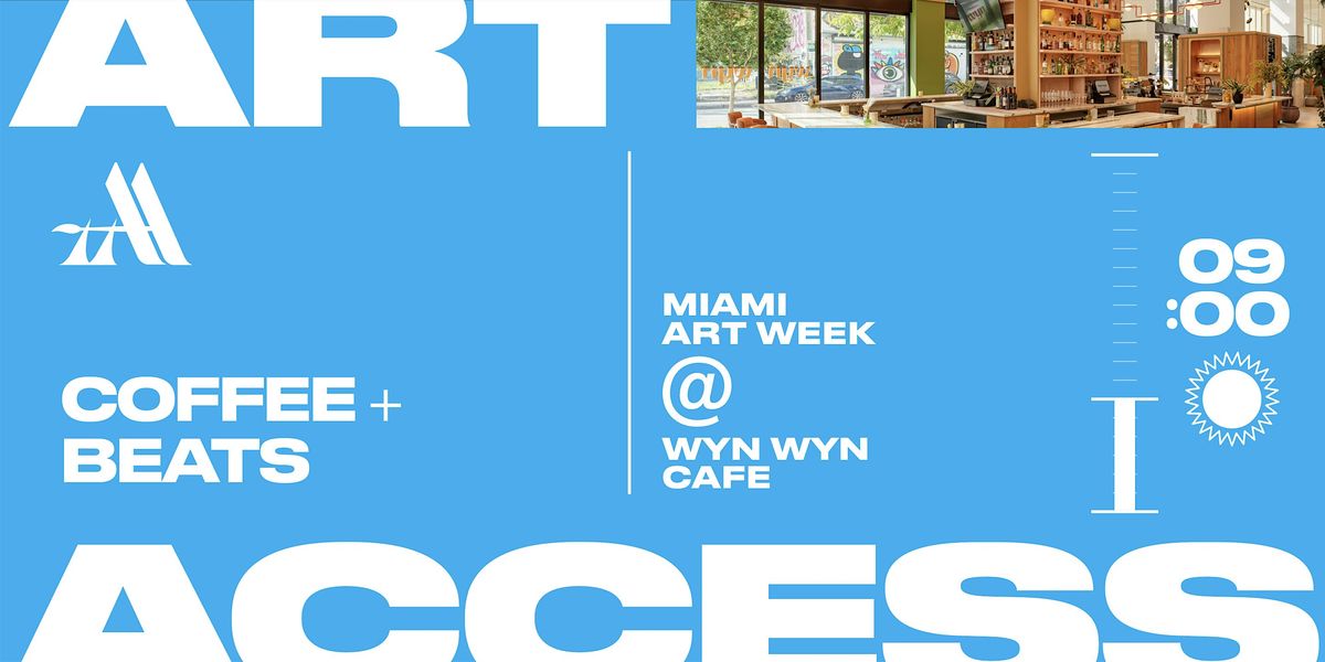 Art Access Miami Art Week 2025 ARLO WYNWOOD COFFEE + BEATS