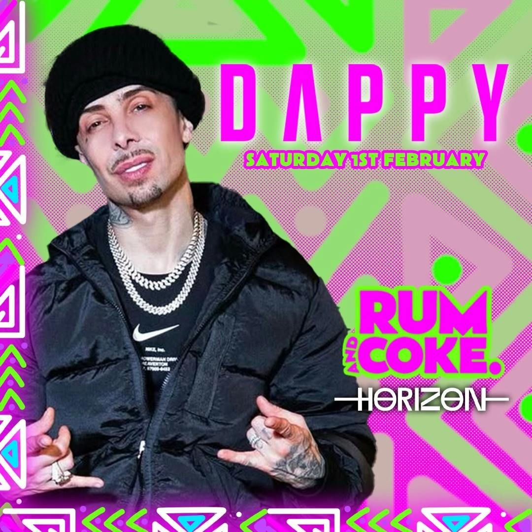 Rum&amp;Coke - DAPPY Live @ Horizon!