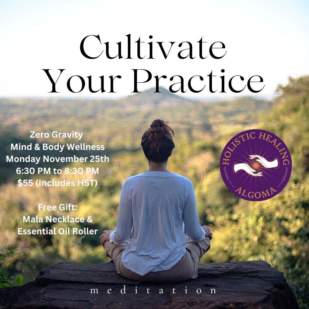 Cultivating Your Meditation Practice 