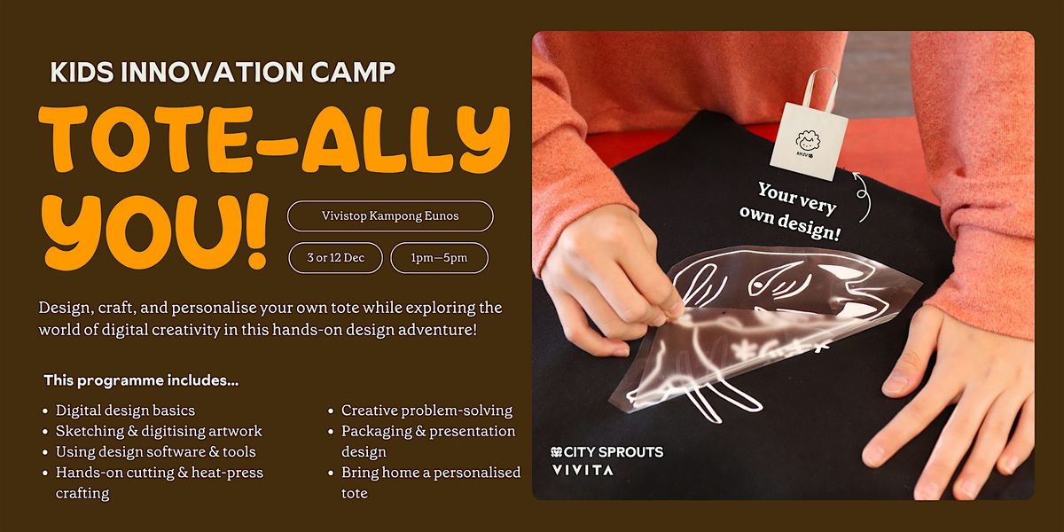 Kids Innovation Camp: Tote-Ally You!