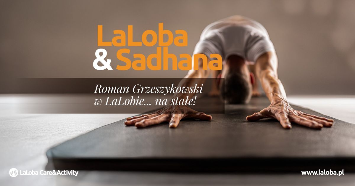 Sadhana&Laloba - wiecz\u00f3r z jog\u0105, empati\u0105 i \u015bwi\u0119towaniem wsp\u00f3\u0142pracy!