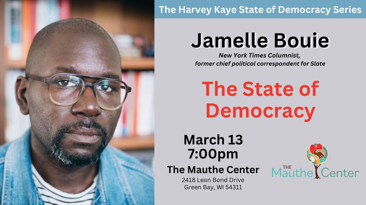 The Harvey Kaye State of Democracy Series, with Jamelle Bouie