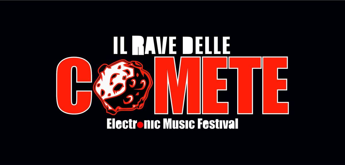 IL RAVE DELLE COMETE (Festival)  - ROMA \/edizione invernale ( 20 ANNI )