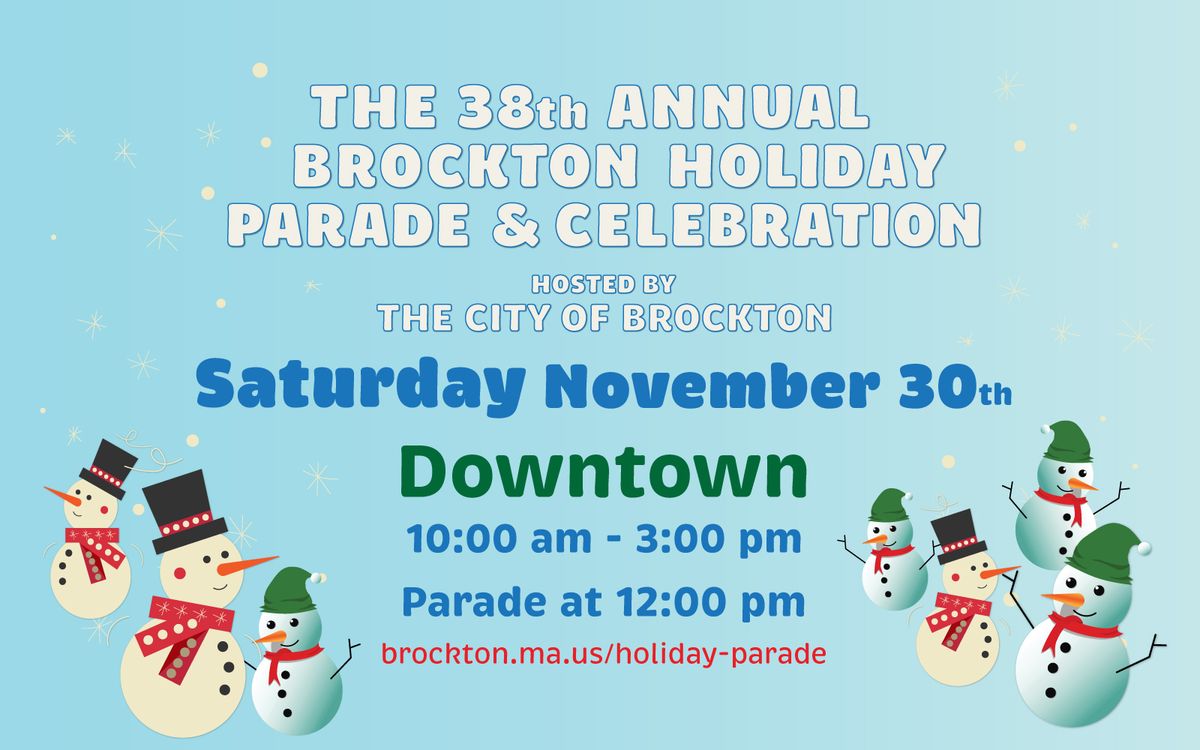 It's the 38th Annual Brockton Holiday Parade and Celebration!